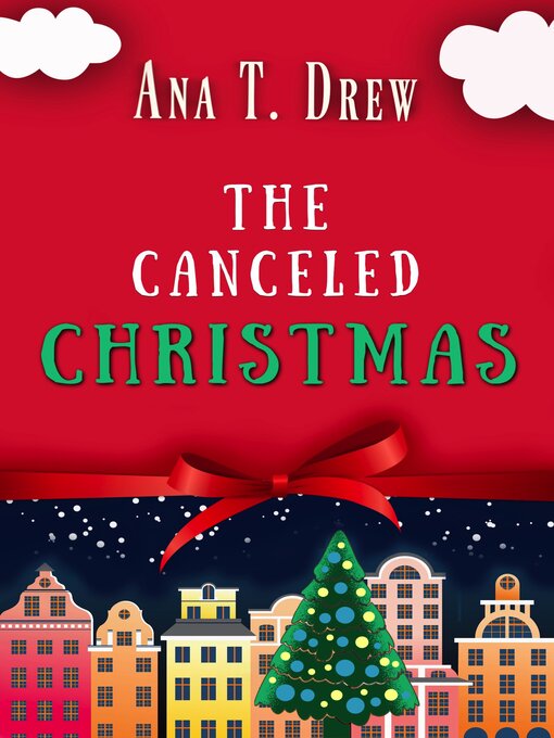 Title details for The Canceled Christmas by Ana T. Drew - Wait list